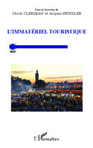 Couverture du livre « L'immatériel touristique » de Spindler/Jacques et Cecile Clergeau aux éditions Editions L'harmattan