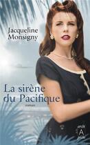 Couverture du livre « La sirène du pacifique » de Jacqueline Monsigny aux éditions Archipoche