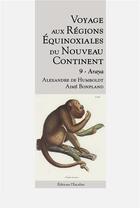 Couverture du livre « Voyage aux regions equinoxiales du nouveau continent - tome 9 - araya » de Humboldt/Bonpland aux éditions L'escalier