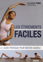 Couverture du livre « Les etirements faciles. le guide pratique pour rester souple » de Pons Claudine aux éditions Alpen