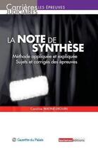 Couverture du livre « La note de synthèse (12e édition) » de Watine-Drouin Caroli aux éditions La Gazette Du Palais