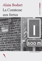 Couverture du livre « La comtesse aux foetus » de Alain Bodart aux éditions Ovadia