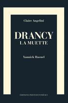 Couverture du livre « Drancy la muette » de Yannick Haenel et Claire Angelini aux éditions Photosyntheses