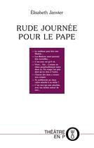 Couverture du livre « Rude journée pour le pape » de Elisabeth Janvier aux éditions Tertium