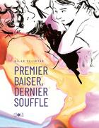 Couverture du livre « Premier baiser, dernier souffle » de Gilad Seliktar aux éditions Ca Et La