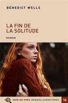 Couverture du livre « La fin de la solitude » de Benedict Wells aux éditions Voir De Pres