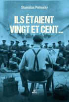 Couverture du livre « Ils étaient vingt et cent... » de Stanislas Petrosky aux éditions Afitt Editions