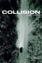 Couverture du livre « Collision » de Lise Otero aux éditions Hello Editions
