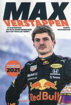 Couverture du livre « Max Verstappen : la biographie du plus jeune vainqueur de F1 de tous les temps » de Andre Hoogeboom aux éditions Marabout