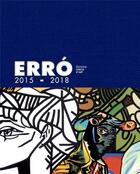 Couverture du livre « Erró 2015-2018 » de Stephane Correard aux éditions Cercle D'art