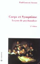 Couverture du livre « Corps Et Symptome ; Lecons De Psychanalyse » de Paul-Laurent Assoun aux éditions Economica
