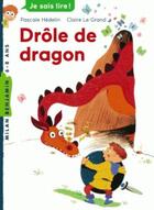 Couverture du livre « Drôle de dragon » de Pascale Hedelin et Claire Le Grand aux éditions Milan