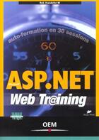 Couverture du livre « ASP.NET : Auto-formation en 30 sessions » de Robert Standefer aux éditions Eyrolles