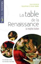 Couverture du livre « Table de la Renaissance ; le mythe italien » de Brioist Pascal aux éditions Pu De Rennes