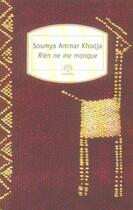 Couverture du livre « Rien ne me manque » de Soumya Ammar Kodja aux éditions Motifs