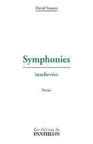 Couverture du livre « Symphonies inachevées » de David Youant aux éditions Editions Du Panthéon