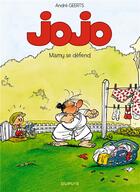Couverture du livre « Jojo Tome 7 ; mamy se défend » de Andre Geerts aux éditions Dupuis