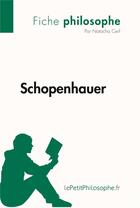 Couverture du livre « Schopenhauer » de Natacha Cerf aux éditions Lepetitphilosophe.fr