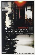 Couverture du livre « Global frequency t.1 ; planet en flammes » de Ellis-W aux éditions Panini