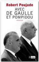 Couverture du livre « Avec De Gaulle et Pompidou » de Robert Poujade aux éditions Archipel