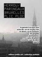 Couverture du livre « Bruxelles Plic Ploc » de Laurent Herrou et Jean-Pierre Paringaux aux éditions Publie.net