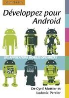 Couverture du livre « Développez pour android » de Cyrill Mottier et Ludovic Perrier aux éditions Books On Demand