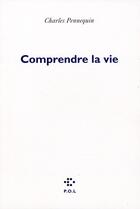 Couverture du livre « Comprendre la vie » de Charles Pennequin aux éditions P.o.l