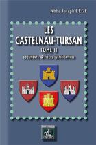 Couverture du livre « Les Castelnau-Tursan Tome 2 ; documents & pièces justificatives » de Lege Joseph aux éditions Editions Des Regionalismes