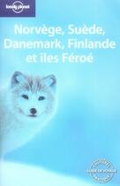 Couverture du livre « Norvège, suède, danemark, finlande et les îles féroé » de Paul Harding aux éditions Lonely Planet France