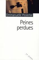 Couverture du livre « Peine perdue » de Emmanuelle Peslerbe aux éditions Rouergue