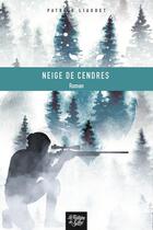 Couverture du livre « Neige de cendres : Un loup dans la montagne » de Patrick Liaudet aux éditions La Fontaine De Siloe