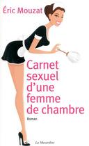 Couverture du livre « Carnet sexuel d'une femme de chambre » de Eric Mouzat aux éditions La Musardine