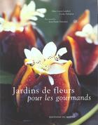 Couverture du livre « Jardins De Fleurs Pour Les Gourmands » de Alice Caron Lambert aux éditions Chene