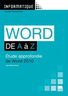 Couverture du livre « Informatique ; Word de A à Z ; étude approfondie de Word 2010 ; toutes formations ; pochette » de Jean-Michel Chenet aux éditions Gep