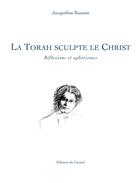 Couverture du livre « Torah sculpte le christ » de Rastoin J aux éditions Carmel