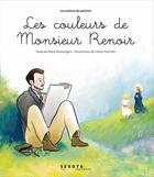 Couverture du livre « Le couleurs de Monsieur Renoir » de Marie Desmargers et Coline Therville aux éditions Sekoya