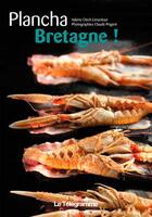 Couverture du livre « Plancha Bretagne ! » de Valerie Clech-Limantour aux éditions Le Telegramme