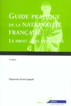 Couverture du livre « Guide pratique de la nationalite francaise (4e édition) » de Girard aux éditions Berger-levrault