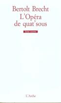 Couverture du livre « L'opéra de quat'sous » de Bertolt Brecht aux éditions L'arche