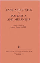 Couverture du livre « Rank and Status in Polynesia and Melanesia » de Douglas L. Oliver aux éditions Societe Des Oceanistes