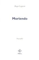 Couverture du livre « Moriendo » de Roger Laporte aux éditions P.o.l