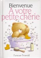 Couverture du livre « Bienvenue a votre petite cherie » de Helen Exley aux éditions Exley