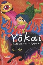 Couverture du livre « Yokai : fantômes et lutins japonais » de Ayano Otani aux éditions Nuinui Jeunesse