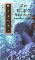 Couverture du livre « Morts sur l'ile-du-prince-edouard - une enquete de charlie slater » de Eric Wright aux éditions Alire