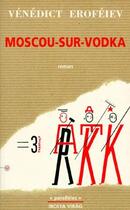 Couverture du livre « Moscou-sur-vodka » de Venedict Erofeiev aux éditions Ibolya Virag