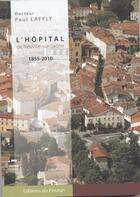 Couverture du livre « L'hôpital de Neuville-sur-Saône » de Paul Laffly aux éditions Editions Du Poutan