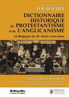 Couverture du livre « Dictionnaire historique du protestantisme et de l'anglicanisme en Belgique du 16e siècle à nos jours » de  aux éditions Memogrames