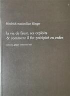 Couverture du livre « La Vie de Faust » de Friedrich Maximilian Klinger aux éditions Greges