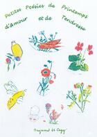 Couverture du livre « Petites Poésies de Printemps d'Amour » de De Cagny Raymond aux éditions Thebookedition.com