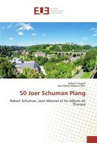 Couverture du livre « 50 joer schuman plang » de Gilbert Trausch aux éditions Editions Universitaires Europeennes